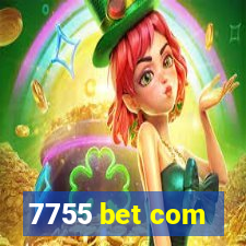 7755 bet com